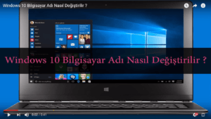 Windows 10 Bilgisayar Adı Değiştir