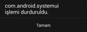 Com.android Systemui Islemi Durduldu 300x112