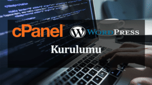 cPanel WordPress Kurulum