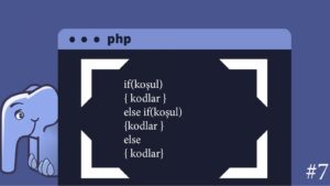 PHP İf, Else İf Else