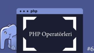 PHP Operatörleri