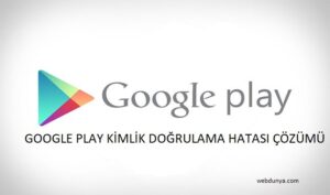 Google Play Kimlik2
