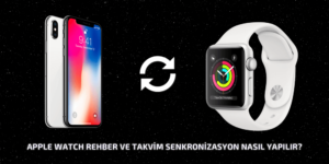 Apple Watch Senkronizasyon