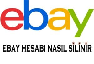 eBay Hesabı Nasıl Silinir
